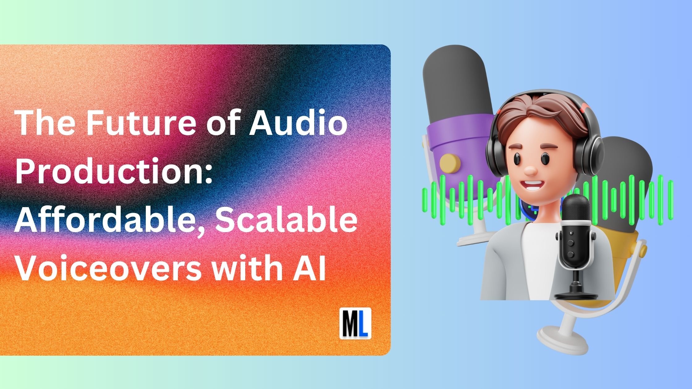 The Future of Audio Production: Affordable, Scalable Voiceovers with AI