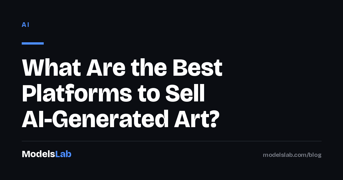 What Are the Best Platforms to Sell AI-Generated Art? 2026