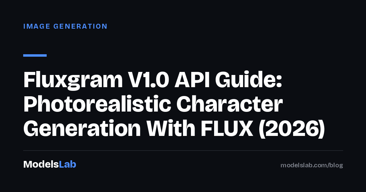 Fluxgram V1.0 API Guide: Photorealistic Character Generation With FLUX (2026)