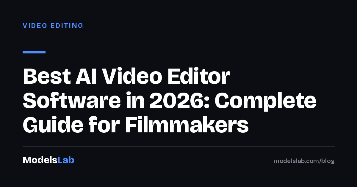 Best AI Video Editor Software in 2026: Complete Guide for Filmmakers
