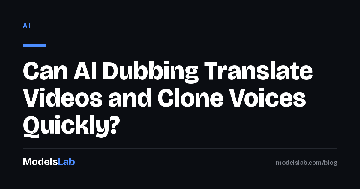 Can AI Dubbing Translate Videos and Clone Voices Quickly? 2026