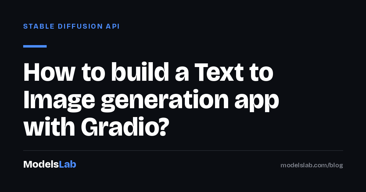 How to build a Text to Image generation app with Gradio? 2026
