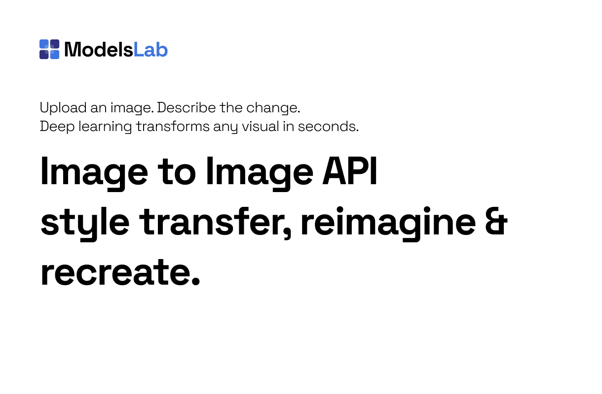 Image-to-Image API - Transform Images with AI Models from Modelslab