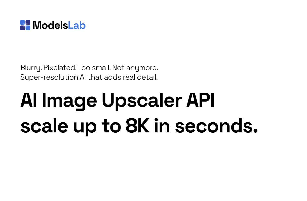 Image Upscaler API - Scale Your Images with AI from Modelslab